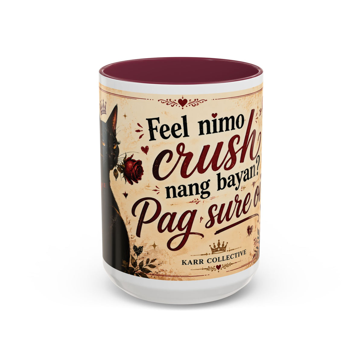 Colorful Mugs (11oz, 15oz) Feel nimo crush nang bayan?