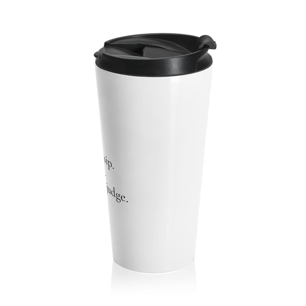 Sassy Meddy™ Tumbler – I Sip. I Judge.Meddy