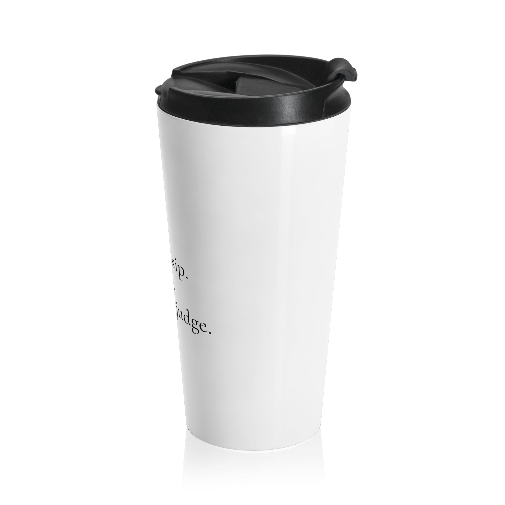 Sassy Meddy™ Tumbler – I Sip. I Judge.Meddy